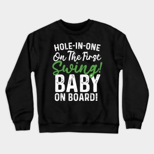 pregnancy reveal announcement golf saying Crewneck Sweatshirt